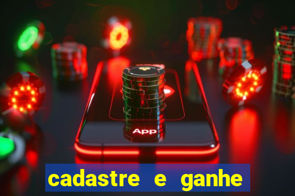 cadastre e ganhe 20 reais